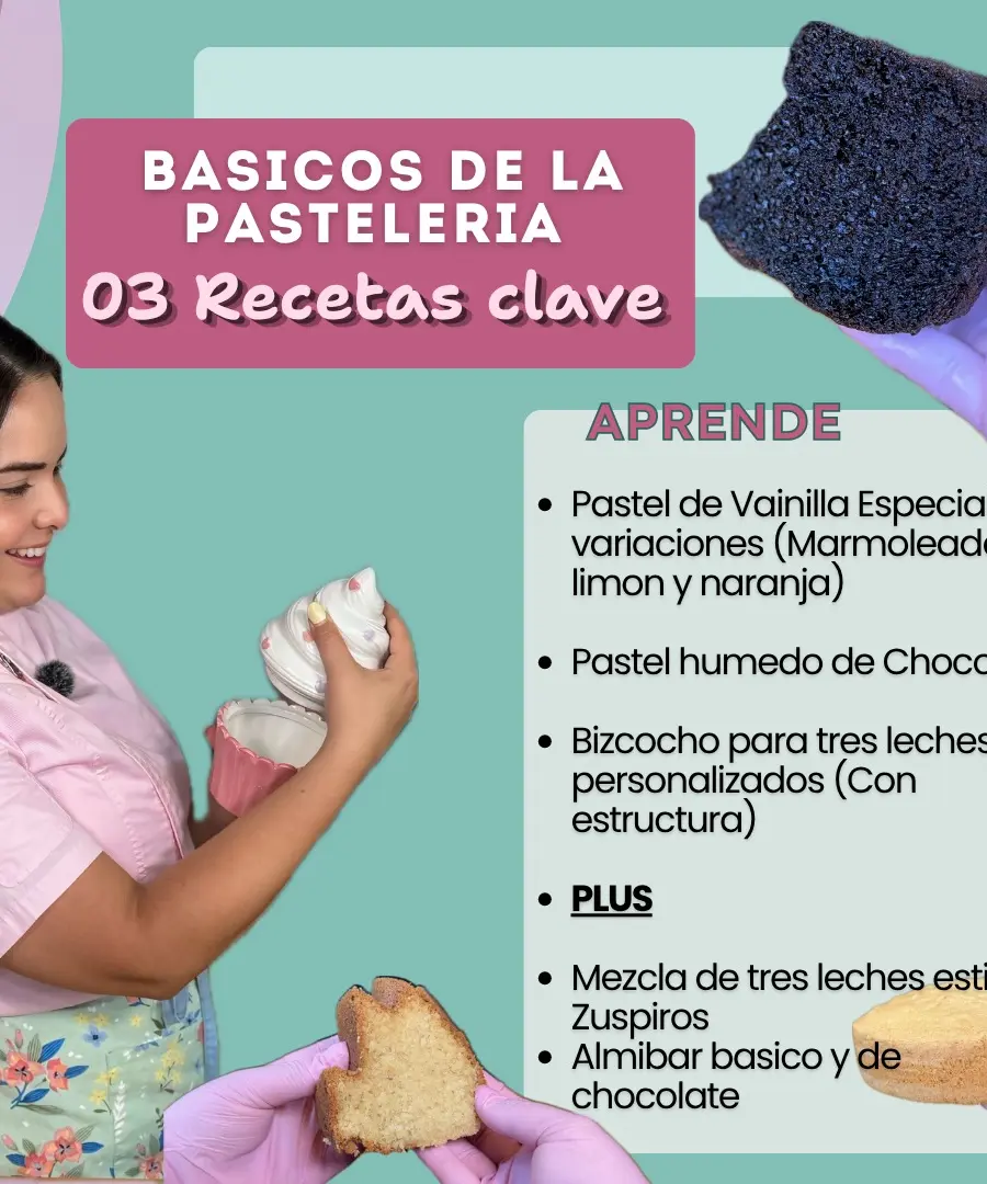 Básicos de la pastelería: 03 recetas clave.
